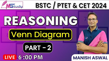02)Reasoning Class For BSTC , PET and CET Exam | Veen Diagram -2| By Manish Aswal Sir