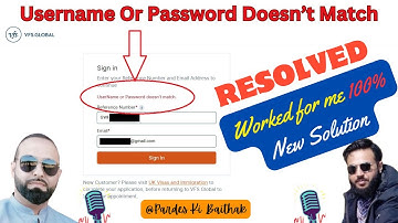 VFS Global Account Login Error | VFS Username or Password Doesn