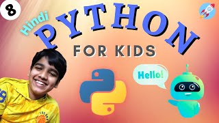 Python For Kids In Hindi - 8, Python tutorial for kids in hindi, python course kids hindi #pythonkid