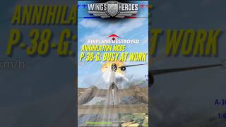 P-38-G Busy At Work Annihilation Mode Gameplay Wings Of Heroes 