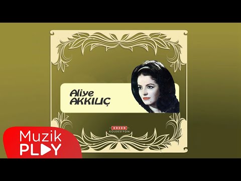Kızın Adı Dudu Ah Yarim Aman - Aliye Akkılıç