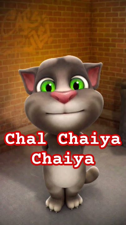 Chal Chaiya Chaiya || #talkingtom