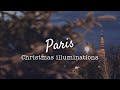 『パリ便り』パリのクリスマス・イルミネーション Day & Night🎄｜海外vlog｜フランス生活｜4K
