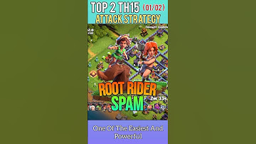 The Easiest Th15 Attack Strategy : Root Rider Spam