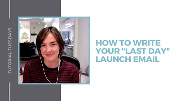 How to Write a Launch Email for the Last Day of a Campaign - Copyhackers