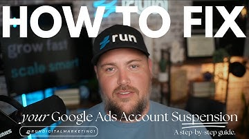 How To Fix Google Ads Suspension Step-by-Step Guide | Run