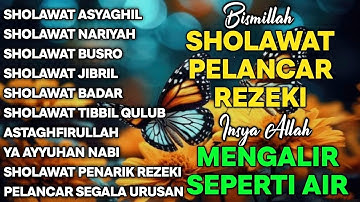 KUMPULAN SHOLAWAT VIRAL TERBARU 2025 | SHOLAWAT JIBRIL PEMBUKA REJEKI, SHOLAWAT BUSYRO, NARIYAH