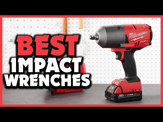 7 Best Impact Wrenches of 2023 [Tested and Reviewed]