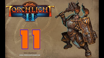 Torchlight 2: Part 11 | The Offensive Force!