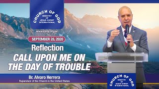 Reflection: Call Upon Me in the Time of Trouble - September 28, 2020 - Br. Alvaro Herrera - CGMJCI