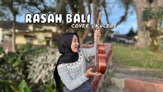 RUNGOKNO KANGMAS AKU GELO (RASAH BALI) - COVER UKULELE BY NAYLA RATU