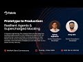 Prototype to Production: Resilient Agents & Supercharged Mocking