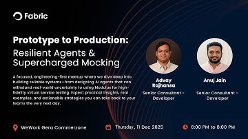 Prototype to Production: Resilient Agents & Supercharged Mocking