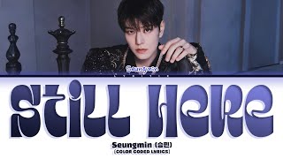 [SKZ-RECORD] Seungmin (Stray Kids) '제자리걸음 (Still here)' Color Coded Lyrics | Lyritix