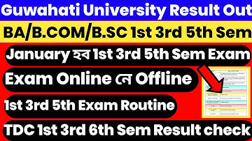 Guwahati University BA B.COM B.SC 1st 3rd 5th Sem exam Routine Exam January Offline | TDC result 😱😱