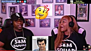 This Is Hot!!  Conway Twitty - I'd Love To Lay You Down (Reaction)