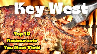 The Top 10 MUST-TRY Restaurants in Key West