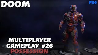 Possession on Argent Breach | DOOM(2016) Multiplayer gameplay #26