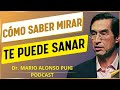 Por esta RAZÓN NO SANAMOS | MARIO ALONSO PUIG