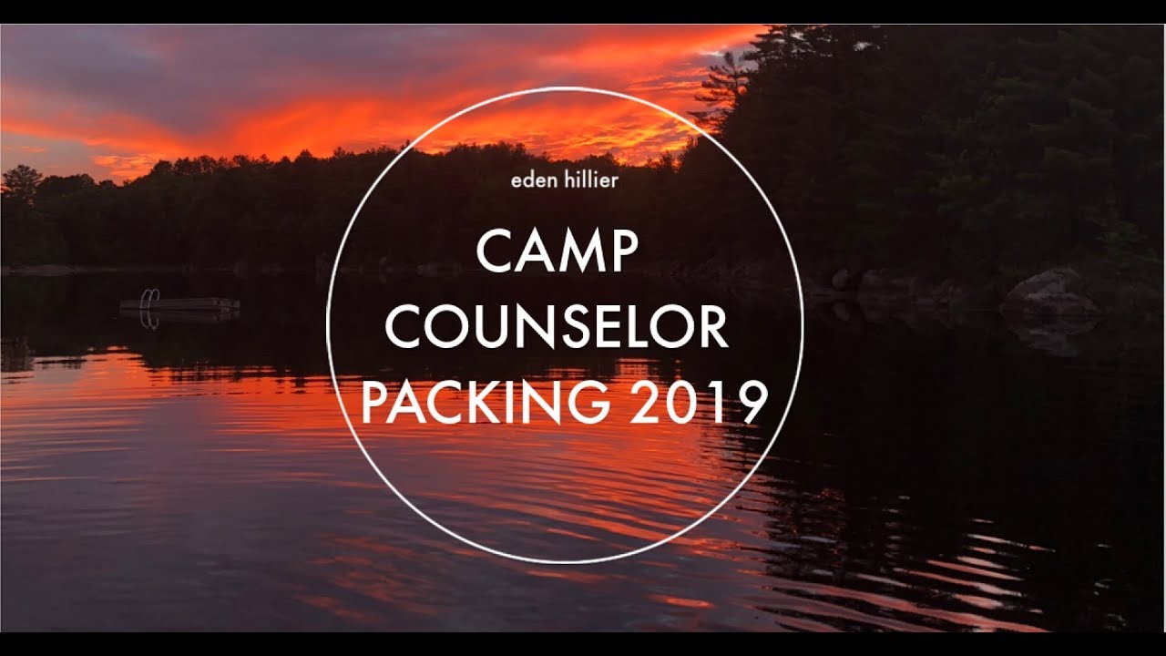 camp counselor packing 2019 YouTube