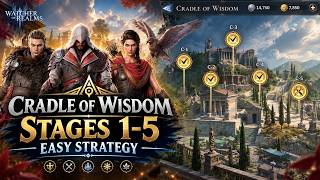 Cradle of Wisdom Stages 1-5 Easy Strategy | Watcher of Realms