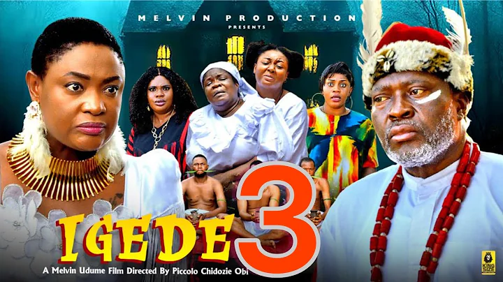 IGEDE  season 3 - KANAYO.O.KANAYO, LIZZYGOLD ONUWAJE 2025 latest Nigerian movie