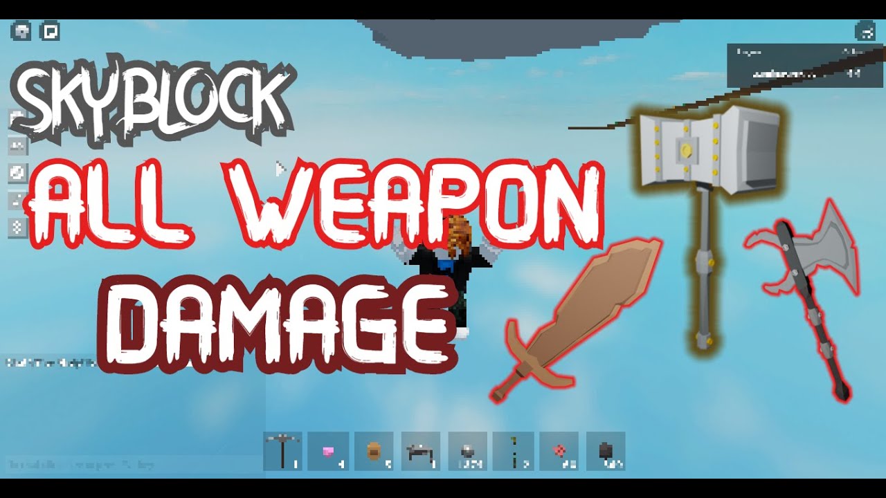 All Weapon Damage Roblox Skyblock Youtube - roblox skyblock wiki