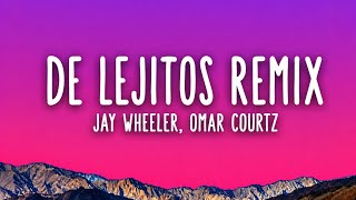 De lejitos Remix - Jay Wheeler, Omar Courtz | Letra-Lyrics 