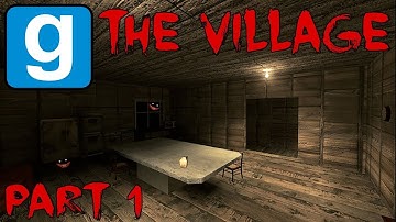 Gmod Horror Map - The Village part 1