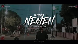 NEMEN (Cover) - GildCoustic - Cover By AY Akustik