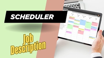 Job description of Scheduler - Role, Responsibilities & Skills