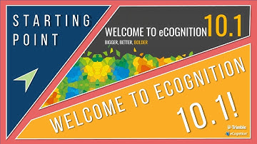 eCognition Webinar: Welcome to eCognition 10.1