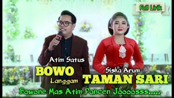 Bowo Langgam TAMANSARI ~ Atim Satus ft Siska Arum ~ Shaka Trend ~ Full Lirik