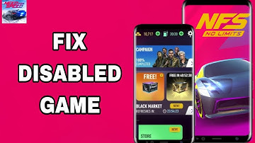How To Fix And Solve Disabled Game On Nfs No Limits App | Final Solution