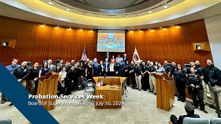 Board of Supervisors recognize July 21-27, 2024, as Probation Services Week