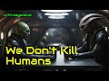 We dont kill humans  hfy  a short scifi story