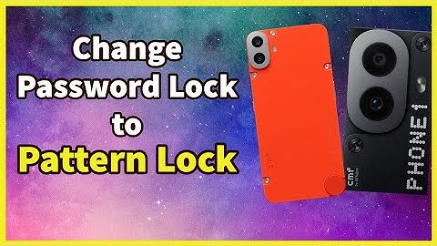 How to Change Password/PIN Lock to Pattern Lock in Nothing CMF Phone 1