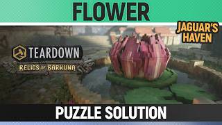 Teardown: Relics of Barkuna DLC - Jaguars Haven - Flower - Puzzle Solution
