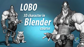 Lobo - 3D character in Blender course promo