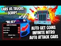 Cars vs Trucks Script *NO KEY* | Auto Get Coins, Infinite Nitro, Auto Attack Cars | Mobile &amp; PC | OP