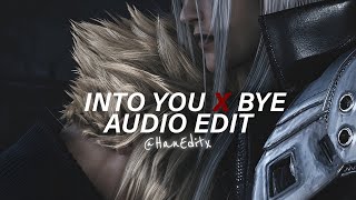 Into You X Bye Slowed To Perfectionaltare Remix - Ariana Grande Edit Audio