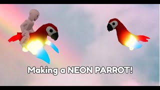 Making A Neon Parrot Roblox Adopt Me By Cloudydxys