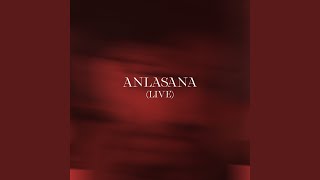 Anlasana Live