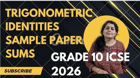 Trigonometric Identities | class 10 ICSE | boards2026 | Selina | Sample papers solutions