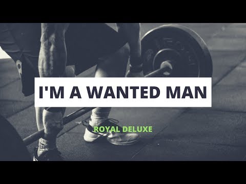 Royal Deluxe - I'm A Wanted Man [ Lyrics ]