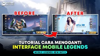 Tutorial Terbaru Cara Mengganti Interface Mobile Legends | Cara Ganti Interface Sendiri