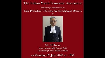 The Law on Execution of Decrees by Senior Advocate Mr. SP Kalra