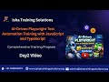 AI-Driven Playwright  Day2 video on 30th jan 2026. call/WhatsApp us on+91-9133190573 to enroll.