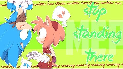 {Sonikku❤} St0p St@nd!ng Th3r3 | SonAmy MEP Part 13 ❤