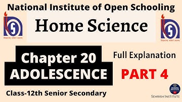 #NIOS Home Science Chapter 20 Adolescence | PART 4 | #nioshomesciencech20class12 Class-12th 